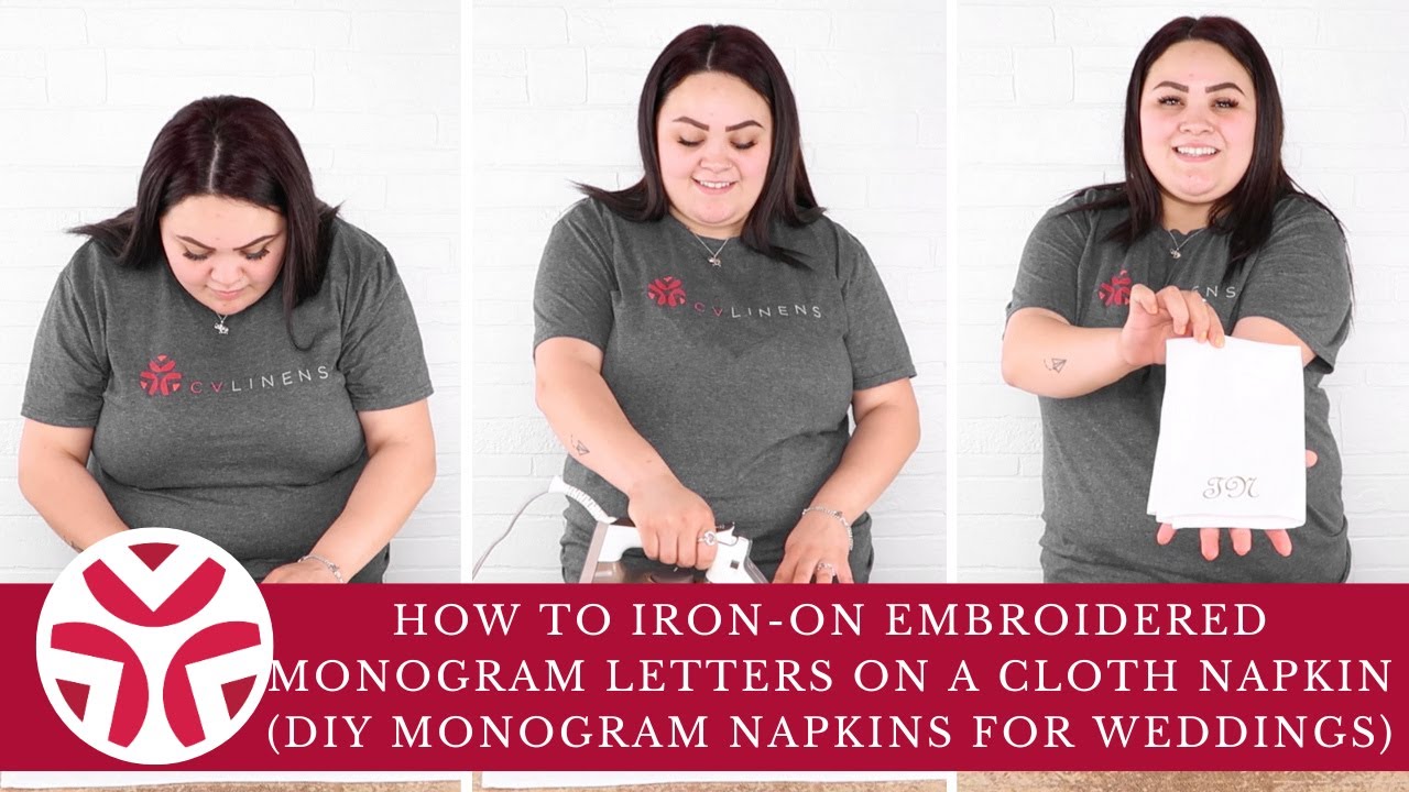 How to Iron-On Embroidered Monogram Letters on a Cloth Napkin (DIY Monogram Napkins for Weddings)