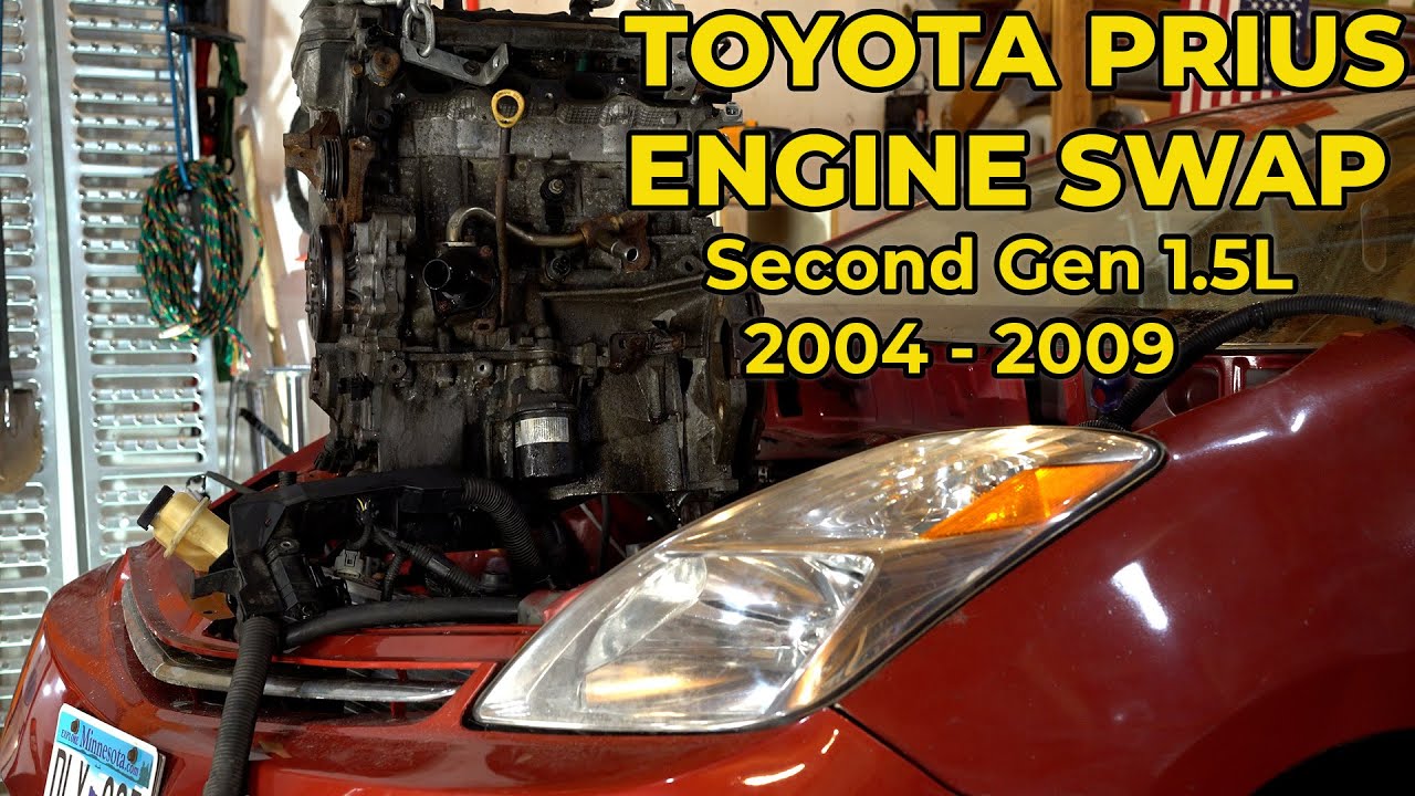 Toyota Prius Engine Replacement Swap - Second Generation 1.5L (2004 - 2009)