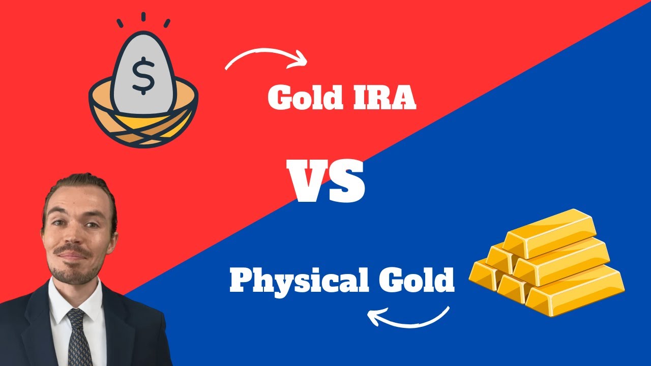 Gold IRA vs Physical Gold: Which is the Best Investment for You?