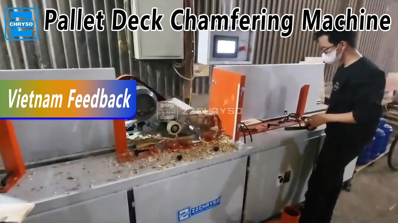Chamfer Machine - Wood Pallet Deck Boards Edge Milling Machine ZZCHRYSO's Vietnam Customer Feedback