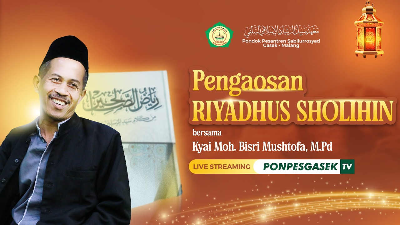 🔴34. PENGAOSAN RIYADHUS SHOLIHIN PONPES SABILURROSYAD GASEK | 10/02/2026