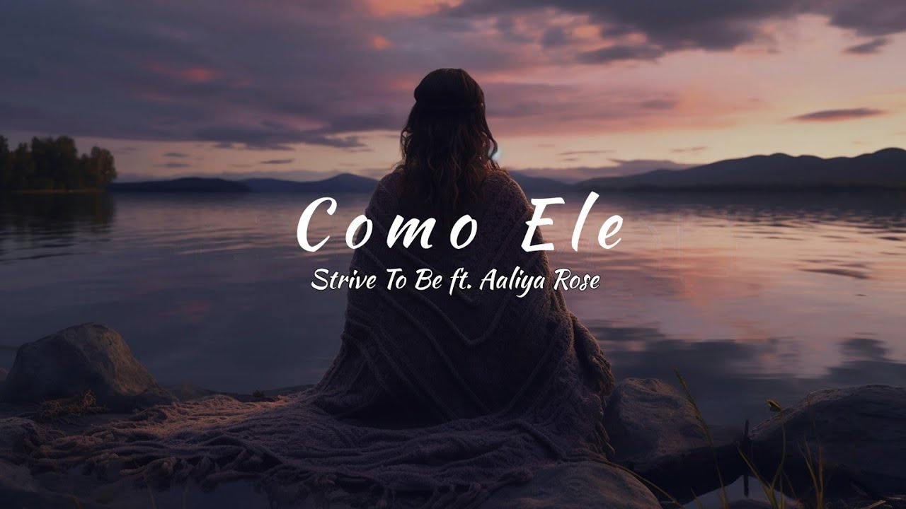 Strive To Be ft. Aaliya Rose - Like Him (tradução)