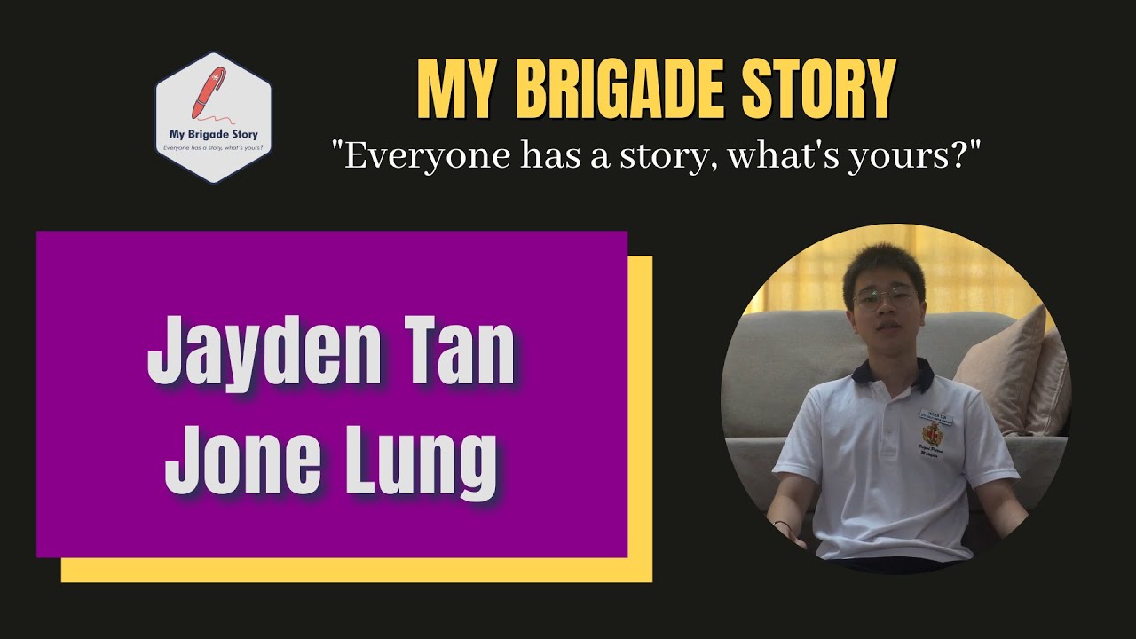 10 Jayden Tan Jone Lung | My Brigade Story