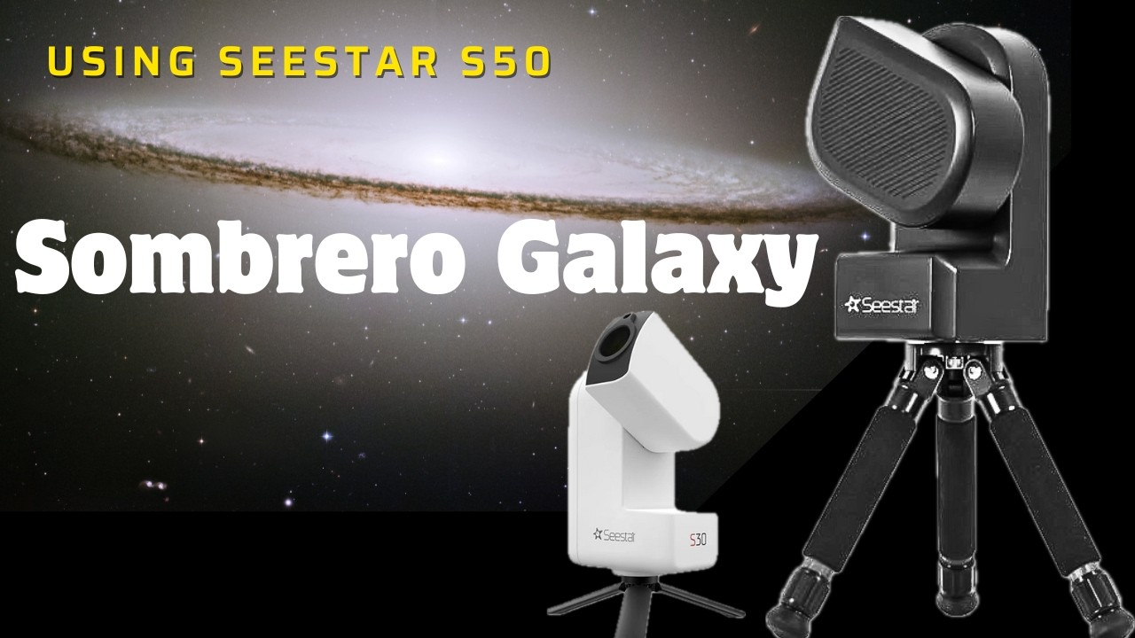 Seestar: 🌀 GALAXY SEASON TARGET | Capturing Sombrero Galaxy! 🔭