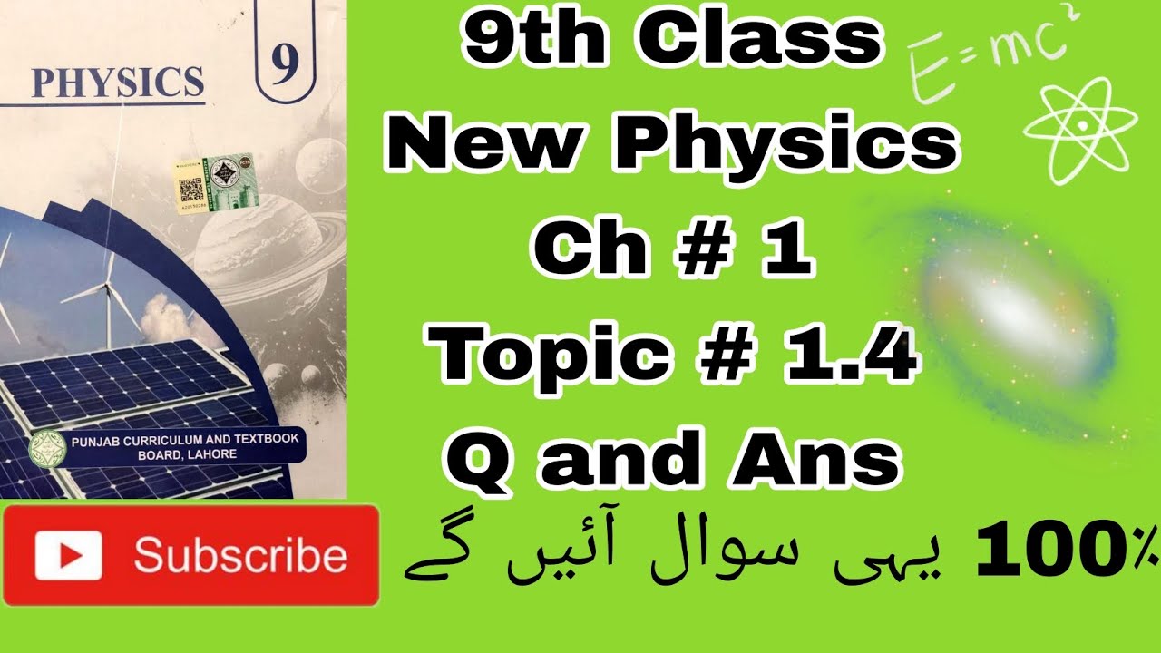 9th Class , New Physics, Ch # 1, Topic # 1.4 Scientific Notation. Questions and Answers. 