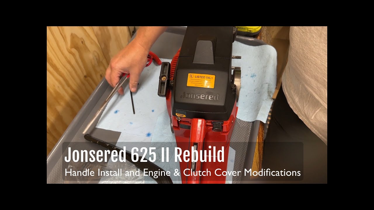 Part 10 - Jonsered 625 II Rebuild - Handle Install, Engine & Clutch Cover Modifications