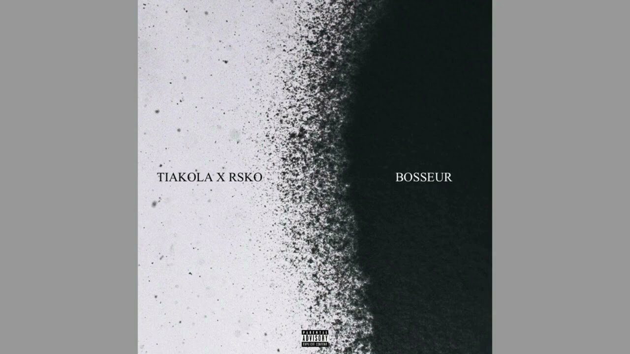 Tiakola x Rsko - Bosseur