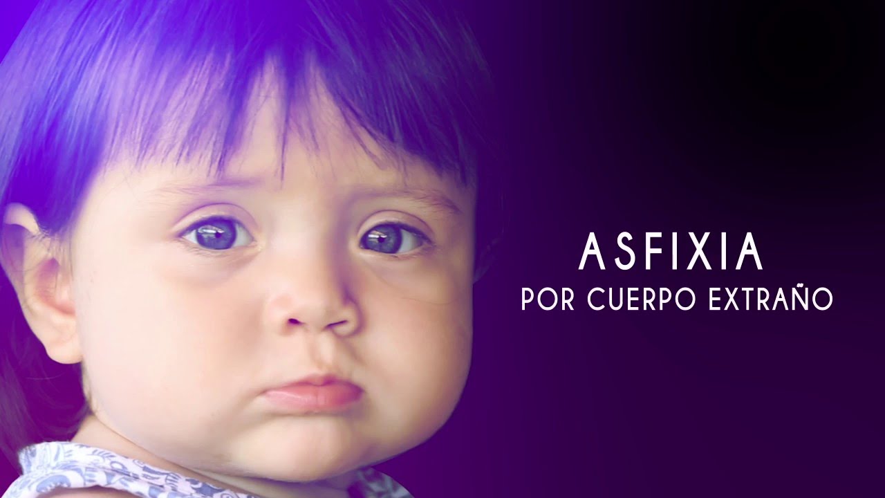 Asfixia por cuerpo extraño [Clínica Las Condes]