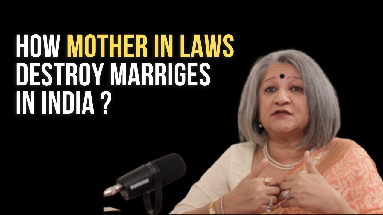 Are Indian Mother In Laws destroying marriages in India ?