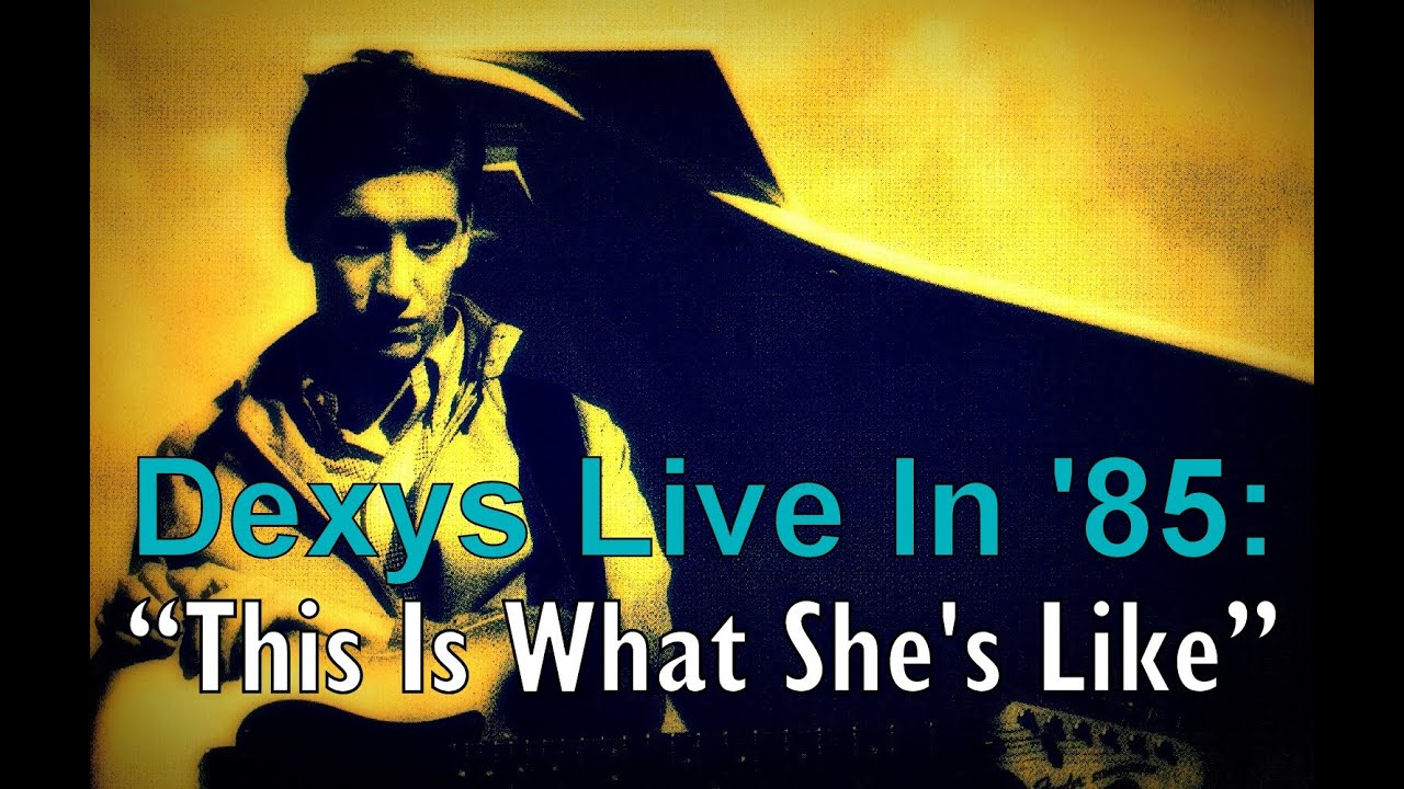 Dexys Live In '85: 