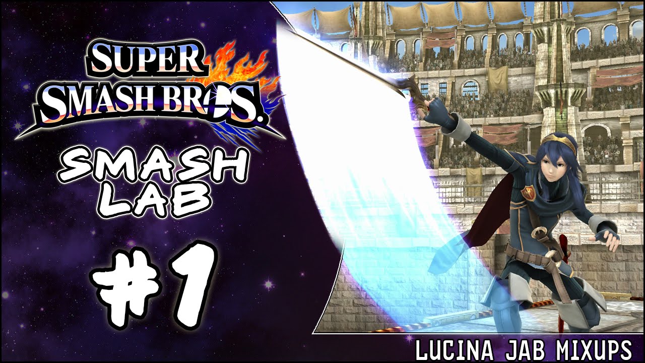 Smash Lab #1 - Lucina Jab Mixups/Followups