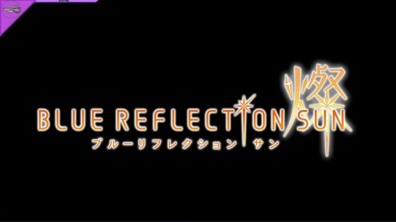 (Android) Blue Reflection Sun - 00 - Title Loop