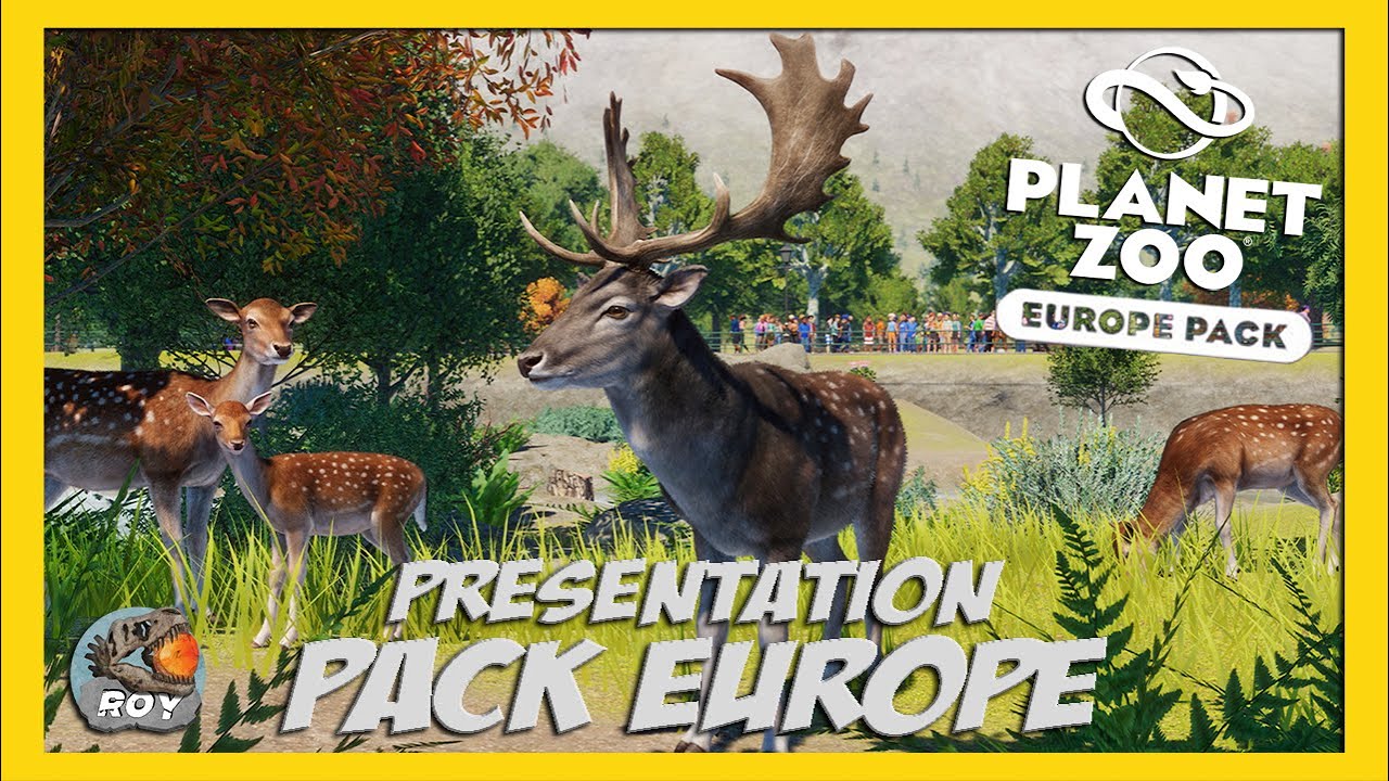 Pr&eacute;sentation DLC PACK EUROPE ► PLANET ZOO - royleviking