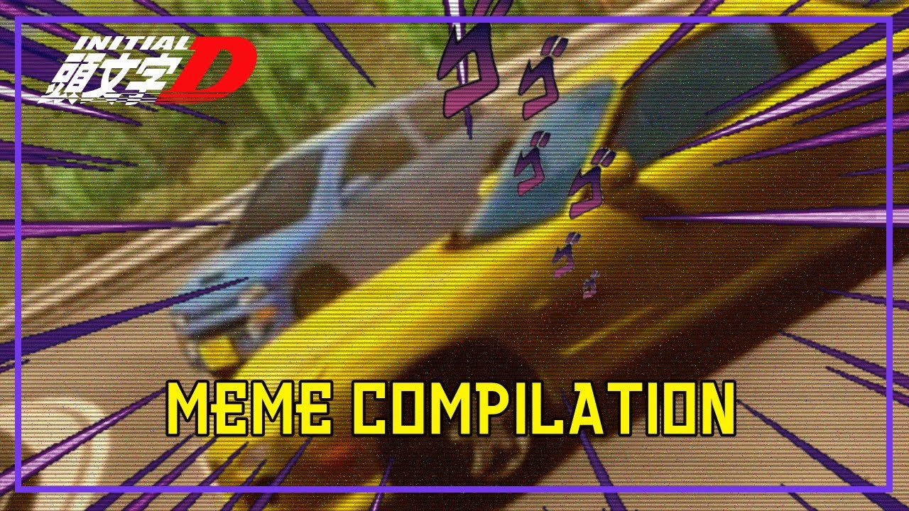 Initial D Meme Compilation MUST SEE