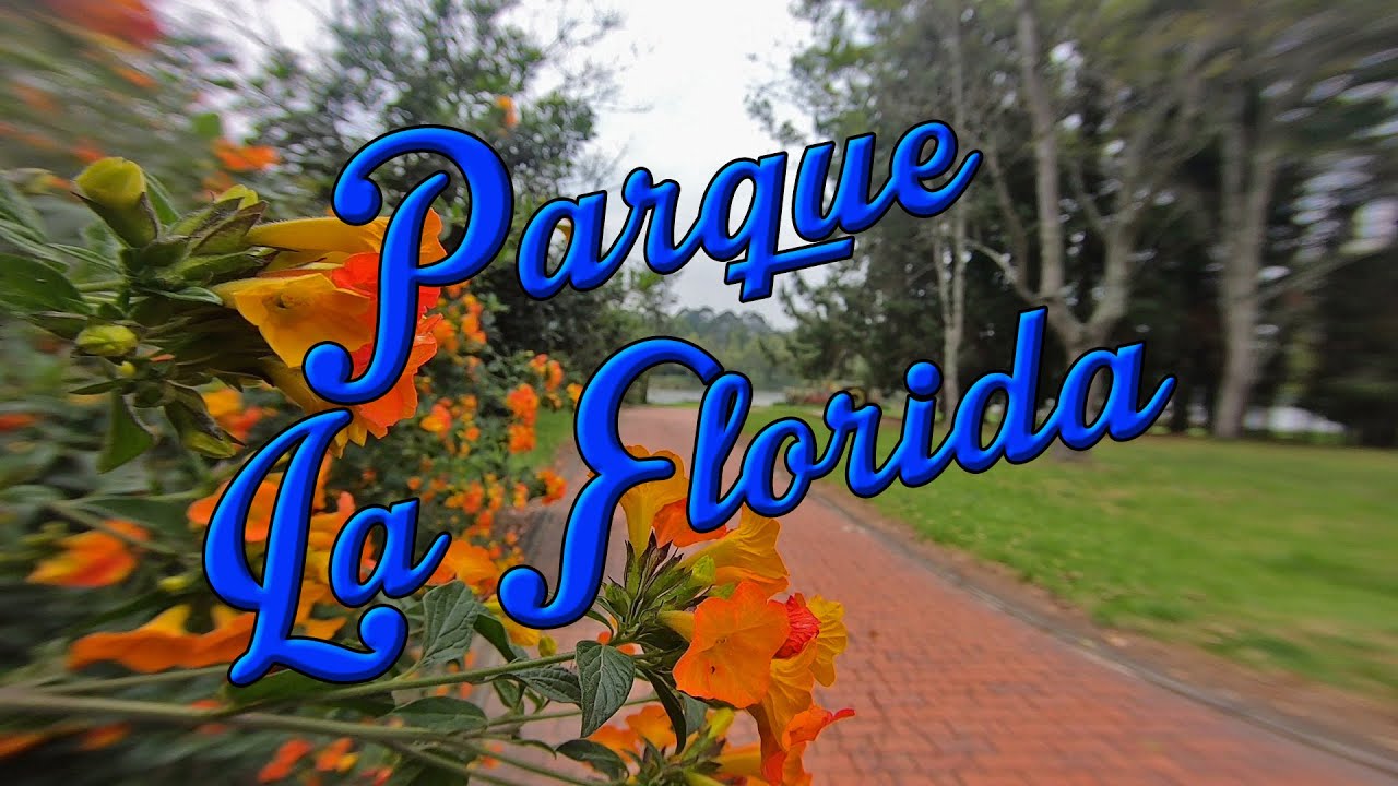 Parque Metropolitano La Florida - Bogot&aacute; DC - Canal Viajeros