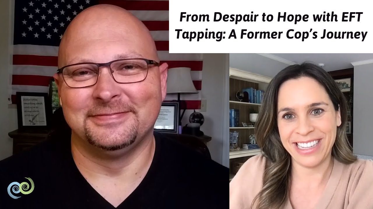 From Despair to Hope: A Former Cop’s Transformative Journey with EFT Tapping