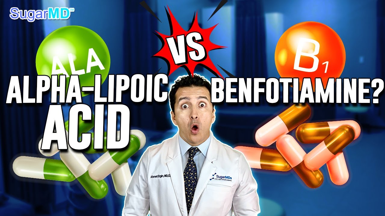 Benfotiamine or Alpha Lipoic Acid Better To STOP DM Complications?