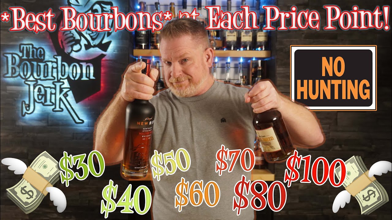 *BEST BOURBONS* in each price range!