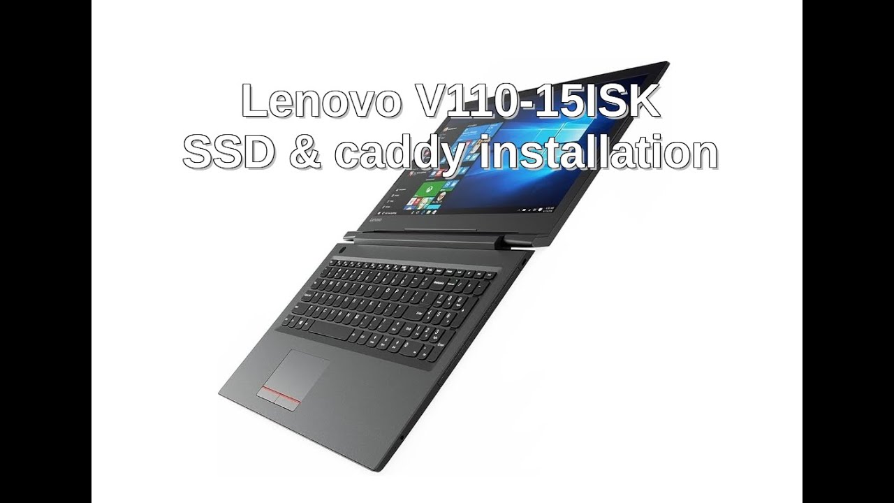 Lenovo V110-15ISK Upgrade to SSD