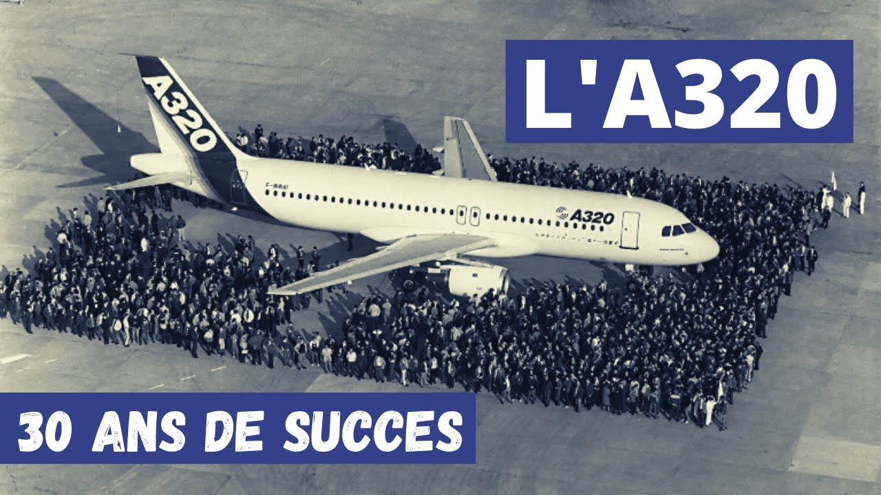 L'A320 - HISTOIRE D'UN SUCCES INCONTESTABLE - Aéro Cockpit