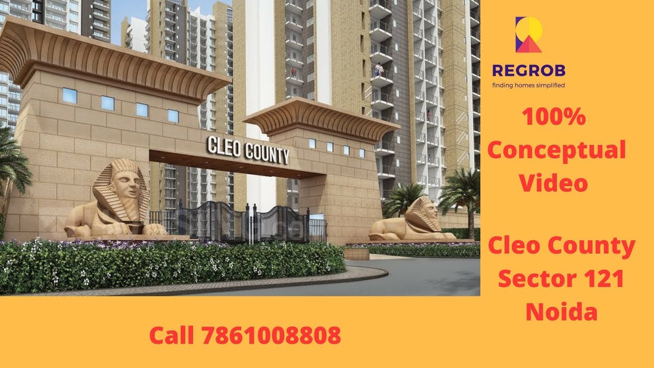 Cleo County Residential Project Sector 121 Noida | Call 7861008808 | Conceptual Video