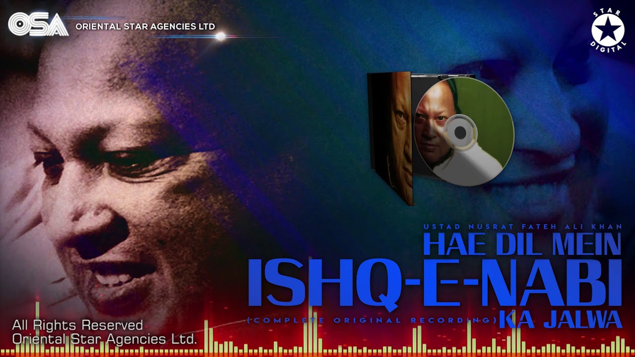 Hae Dil Mein Ishq e Nabi Ka Jalwa | Nusrat Fateh Ali Khan | complete full version | OSA Worldwide