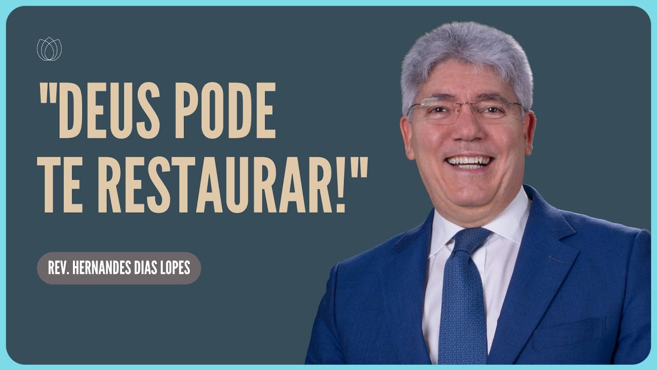 RESTAURAÇÃO: UMA NECESSIDADE VITAL E URGENTE! | Rev. Hernandes Dias Lopes | IPP