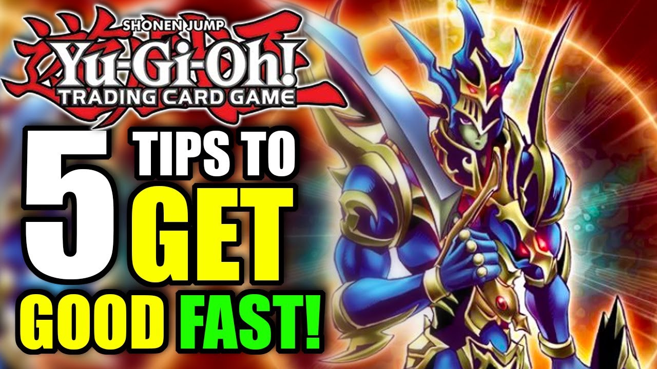 Yu-Gi-Oh! 5 Tips to Get Good Fast!