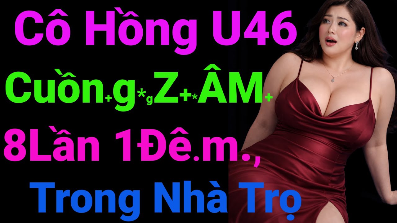 Cô Chủ U46 Nhà Giàu Có,Sang Chảnh, Sống Trong Biệt Thự Nhung Lụa Và Gã Sinh Viên Đại Học Y Đến Ở Nhờ