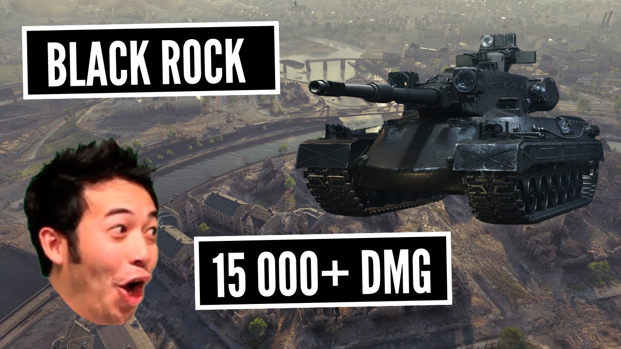 15 000+ Damage s Black Rockem