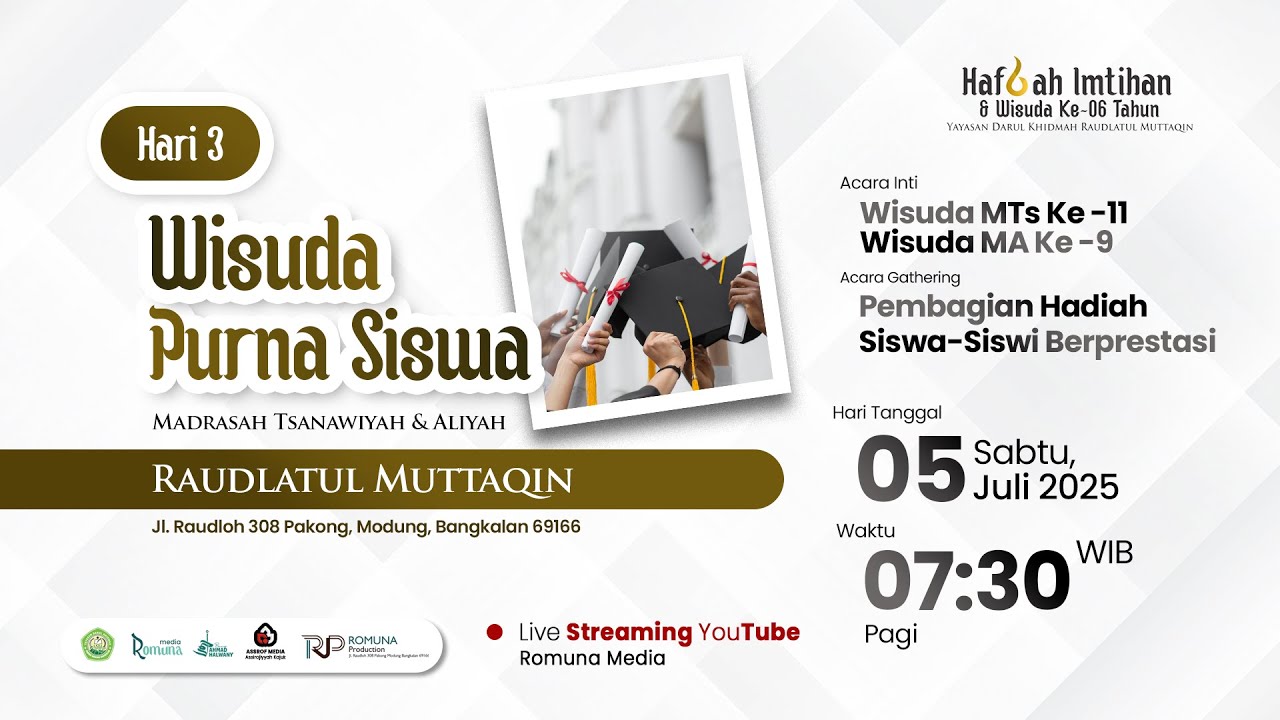 Wisuda Purna Siswa MTs & MA Raudlatul Muttaqin | Sabtu, 05 Juli 2025 M