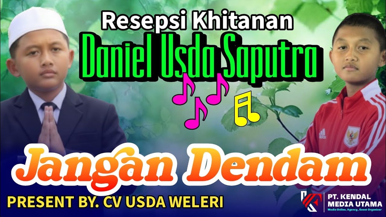 JANGAN DENDAM | Live Resepsi Khitanan Daniel Usda Saputra | BEN PRO MANAGEMENT 