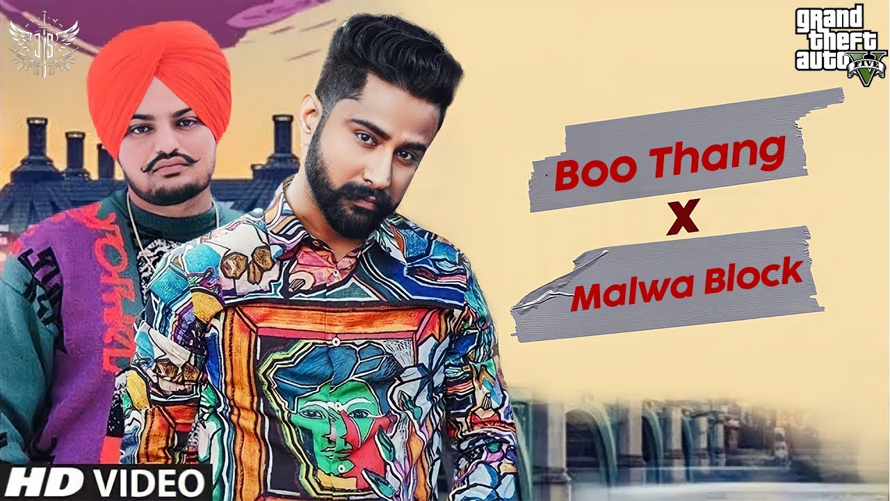 Boo Thang X Malwa Block | Varinder Brar Ft.Sidhu | GTA JUTT SAB | Punjabi Songs 2024