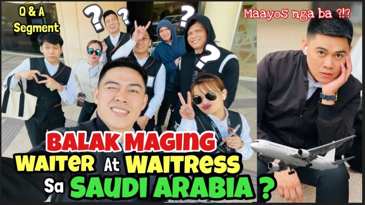 Maganda Ba Maging WAITER at WAITRESS sa Saudi Arabia? Buhay ng Mga Pinoy OFW sa SAUDI | Q and A