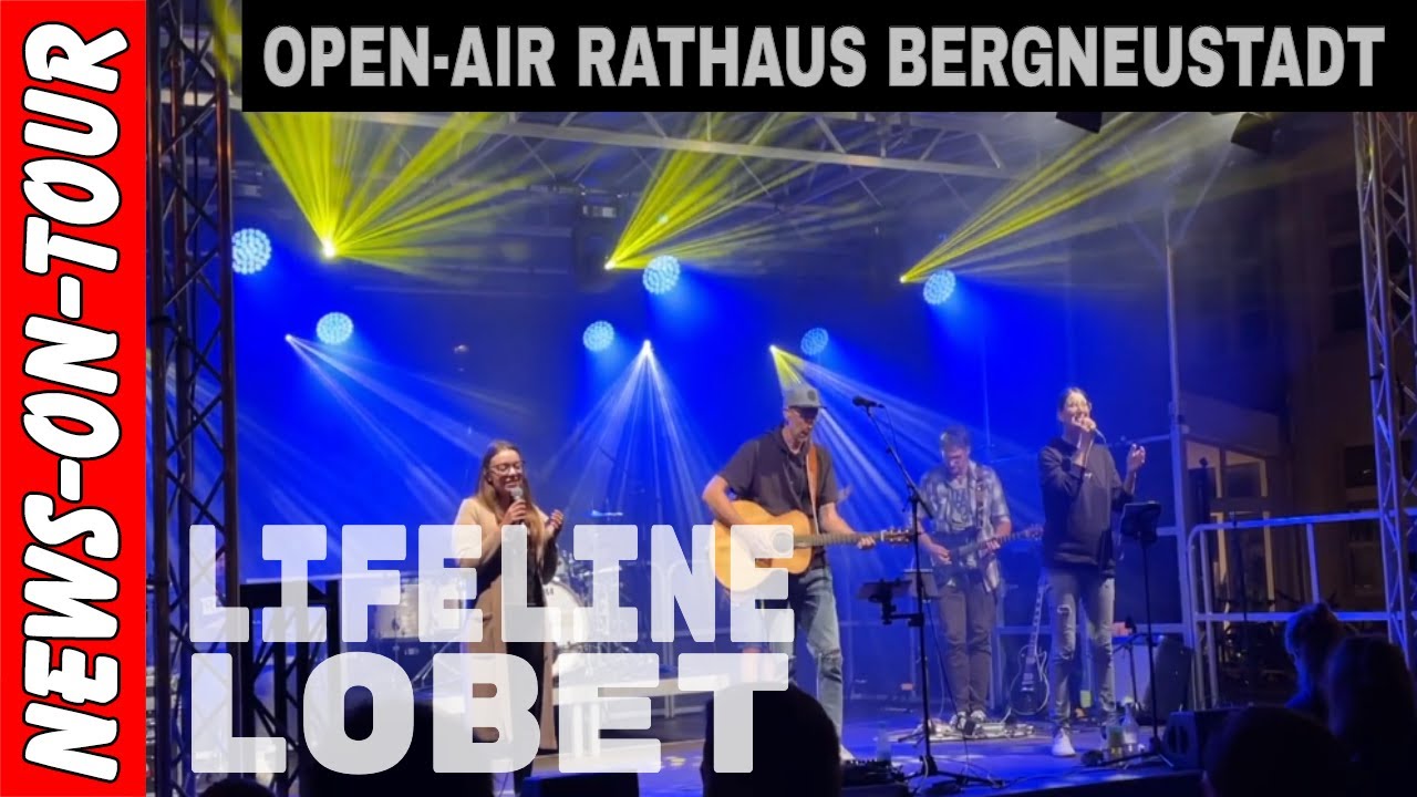 Lifeline & LOBEN ⛪️ Live on Stage OPEN-AIR Rathausplatz Bergneustadt Jugendgottesdienst Sa 11.9.2021