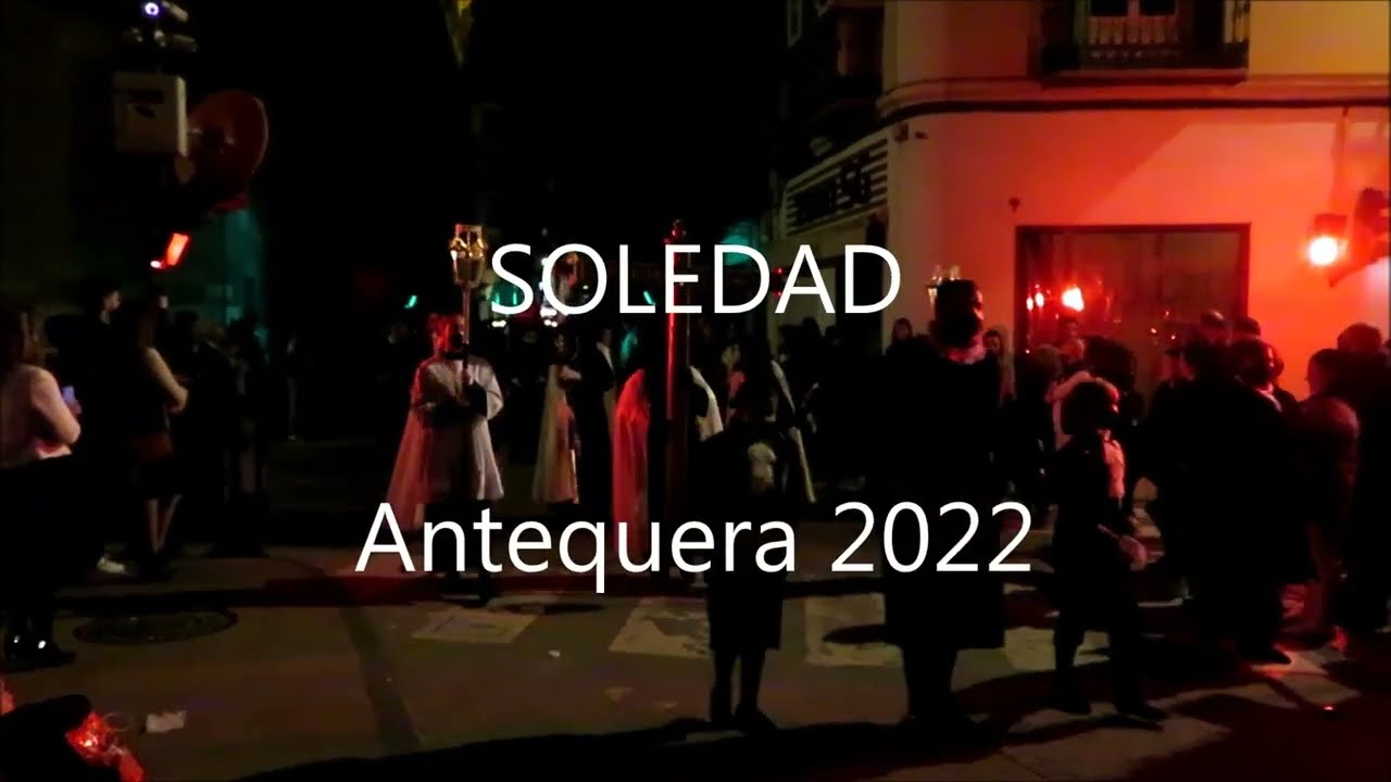 SOLEDAD. Antequera 2022