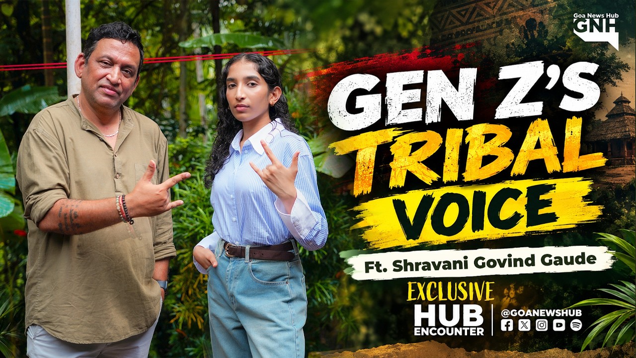 GEN Z&rsquo;S TRIBAL VOICE | Ft. Shravani Govind Gaude | EXCLUSIVE | HE | 18/09/2026 | GNH