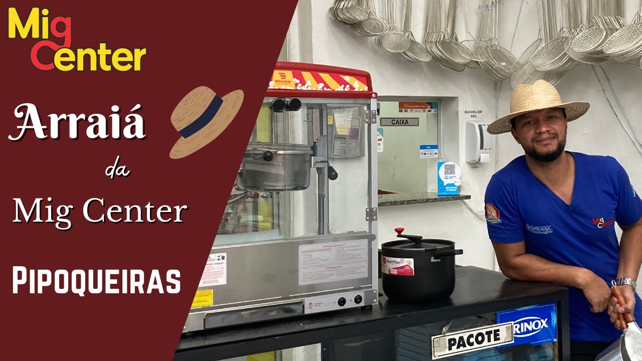 Arraiá da Mig Center : Pipoqueiras