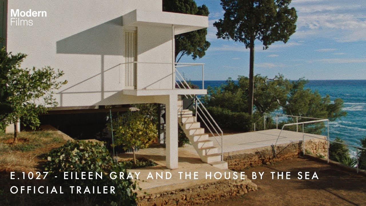 E.1027 - Eileen Gray And The House By The Sea | Official UK Trailer