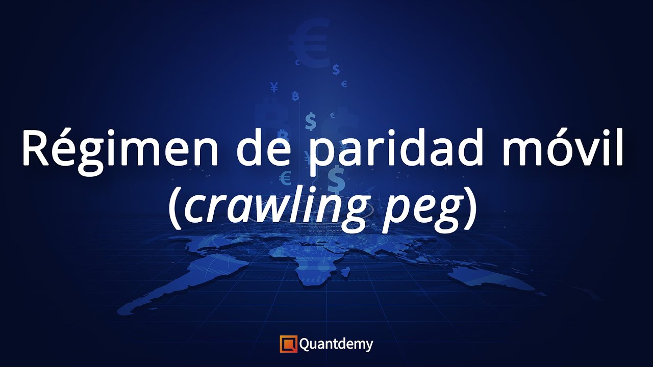 💲 #15 - C&oacute;mo los Crawling PEGs Moldean el Mundo Forex: Un Vistazo Interno