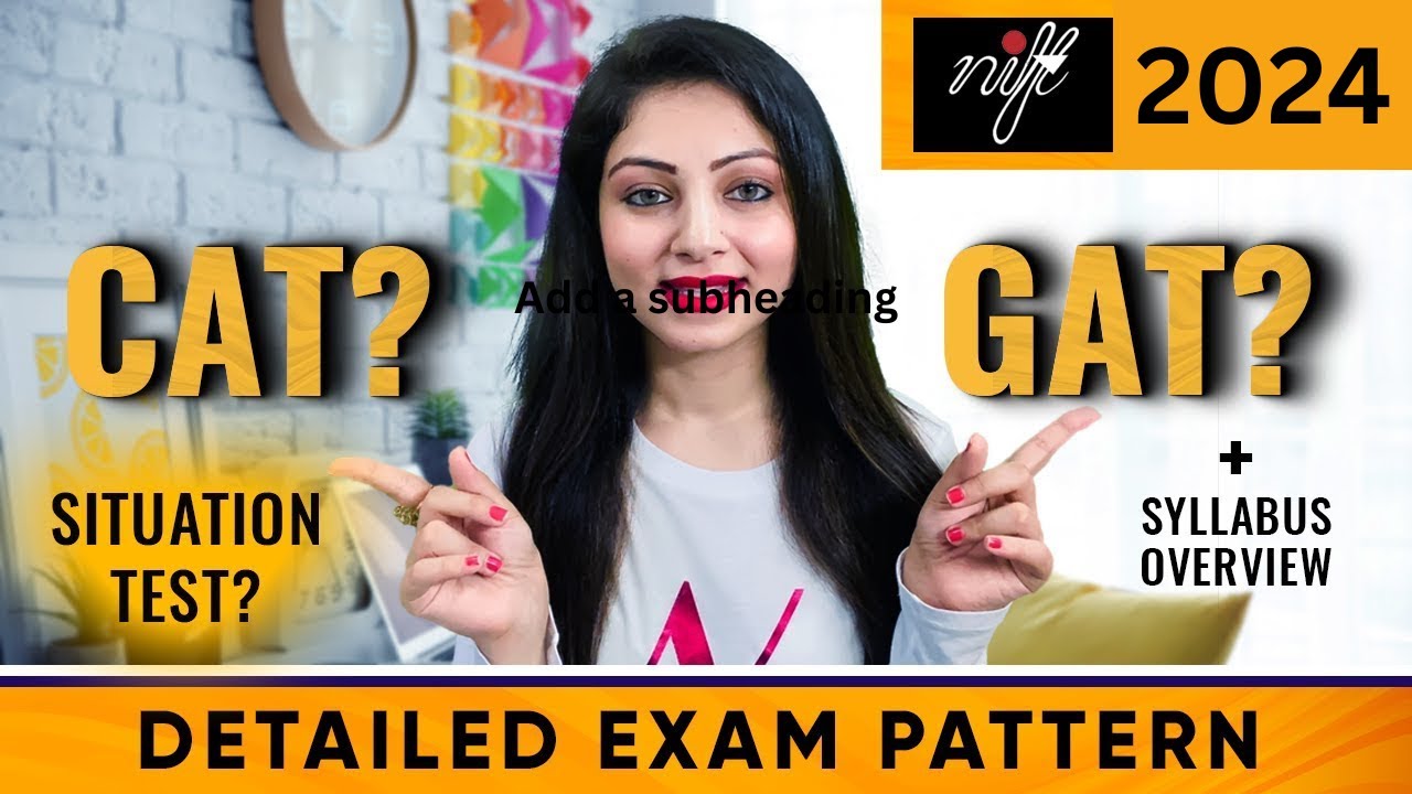 NIFT Entrance Exam Syllabus & Pattern | Weightage | Types of questions| Marks | Duration