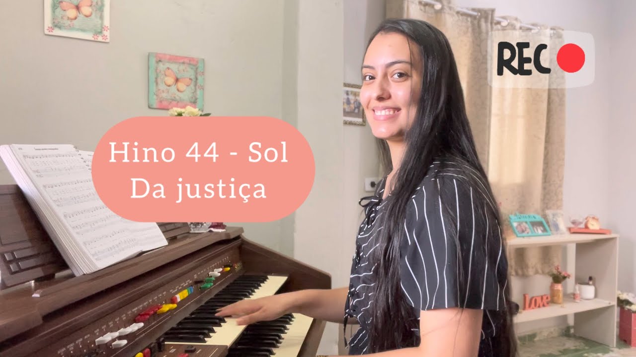 Hino 44 - Sol da justiça.