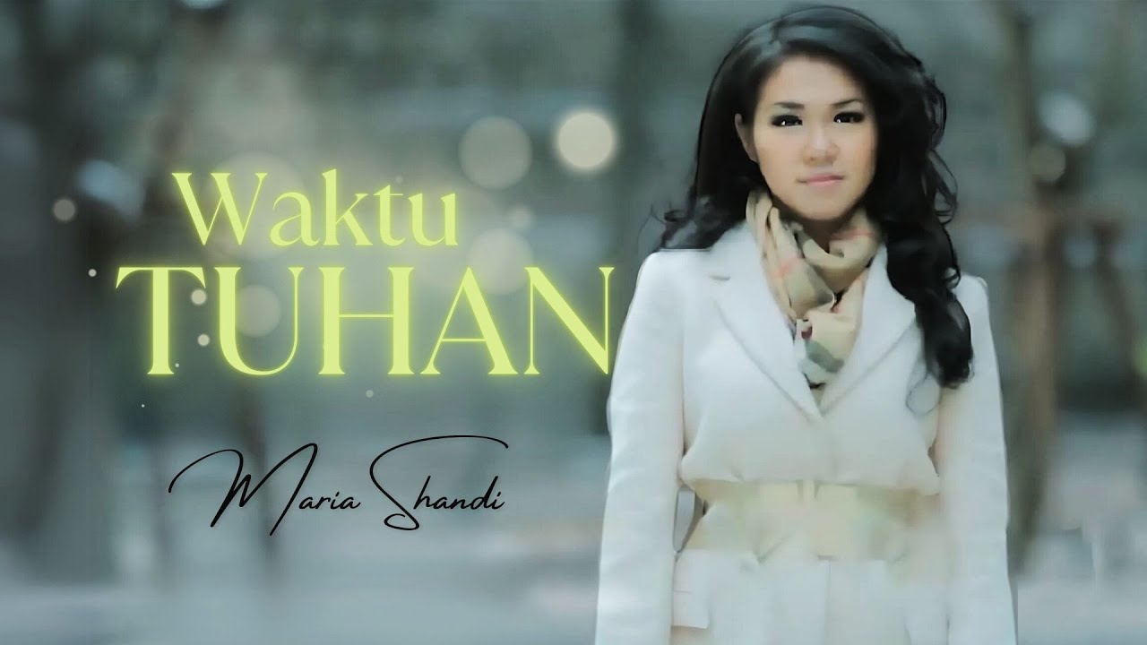 Waktu Tuhan - Maria Shandi |Official Music Video|