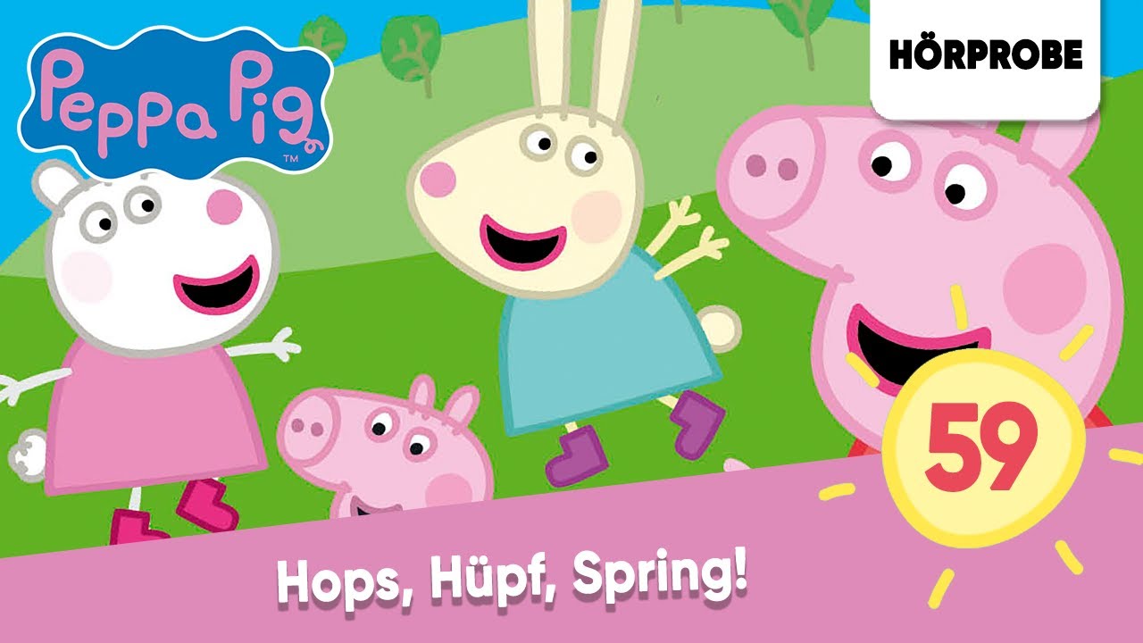 Peppa Pig - Folge 59: Hops, Hüpf, Spring! | Ganzes Hörspiel der Woche
