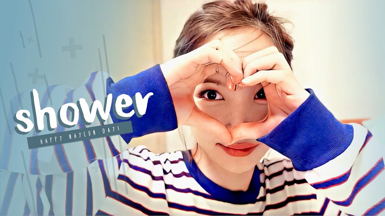 Im Nayeon - ❝Shower❞ | [FMV] #HappyBirthdayNayeon