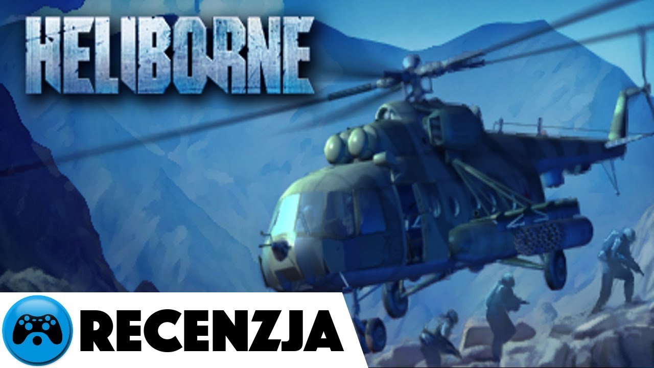 Piekło w Wietnamie - recenzja gry Heliborne