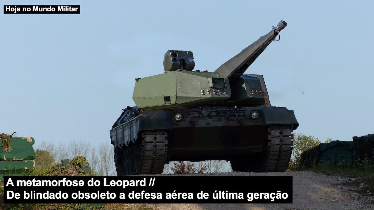 A metamorfose do Leopard &ndash; De blindado obsoleto a defesa a&eacute;rea de &uacute;ltima gera&ccedil;&atilde;o