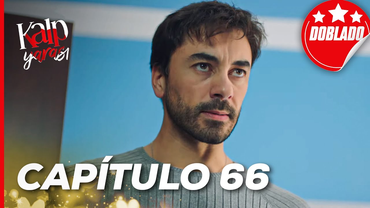 Herida del Corazón | Kalp Yarasi - Capítulo 66 | Doblado al Español | Solo para Miembros