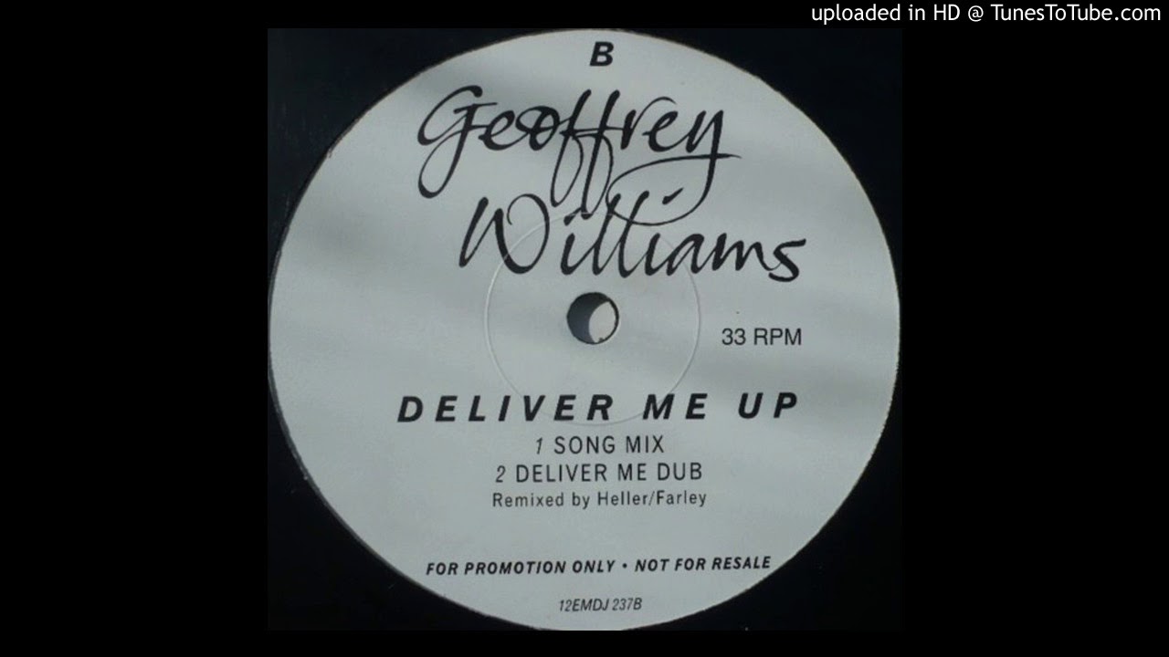 Geoffrey Williams ‎– Deliver Me Up (Song Mix)