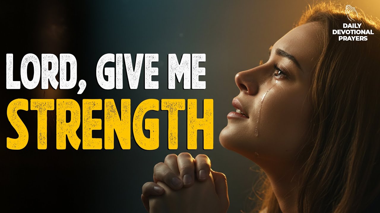Give Me Strength to Overcome Today | Daily Morning Prayer For Endurance